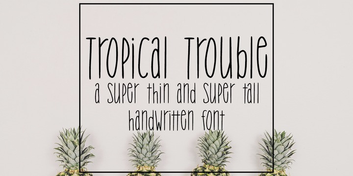 폰트 Tropical Trouble