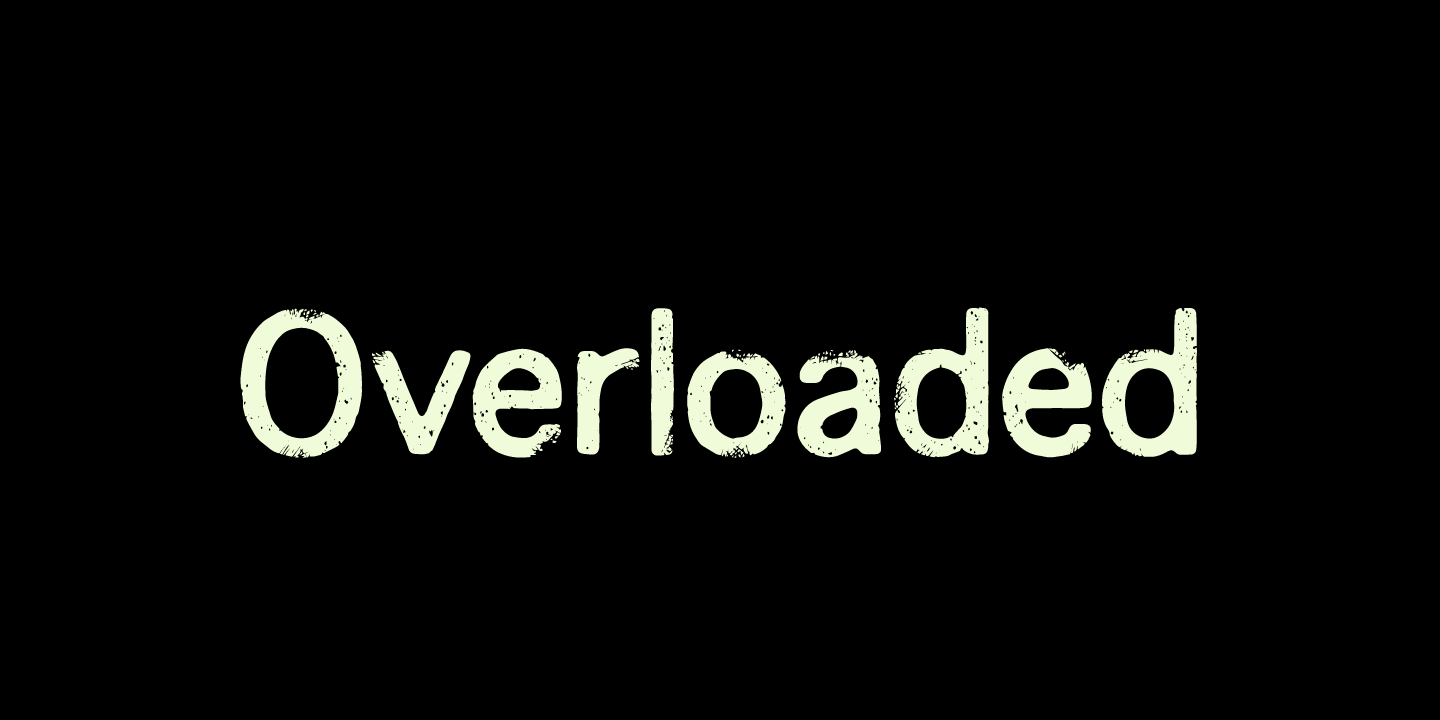 Overloaded